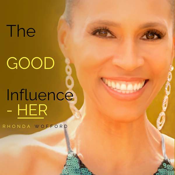 The GOOD Influence - HER Podcast Artwork Image