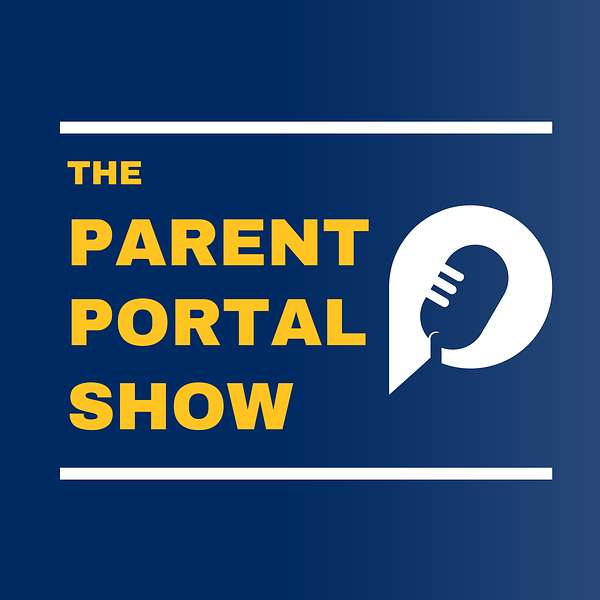 Parent Portal Show Podcast Artwork Image