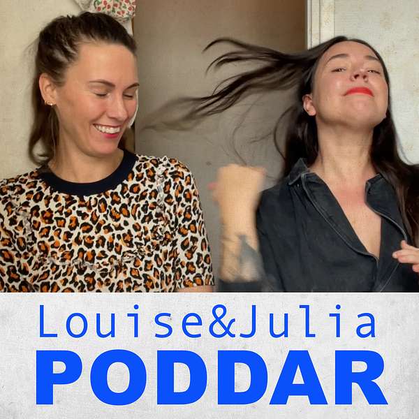 Louise och Julia poddar Podcast Artwork Image