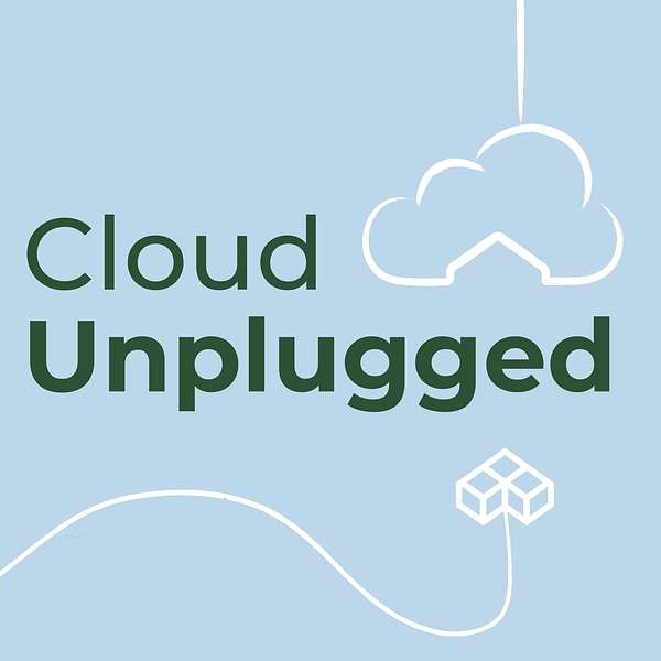 Cloud Unplugged Podcast Artwork Image
