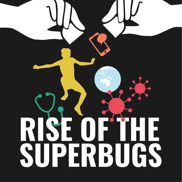 Rise of the Superbugs Podcast Artwork Image
