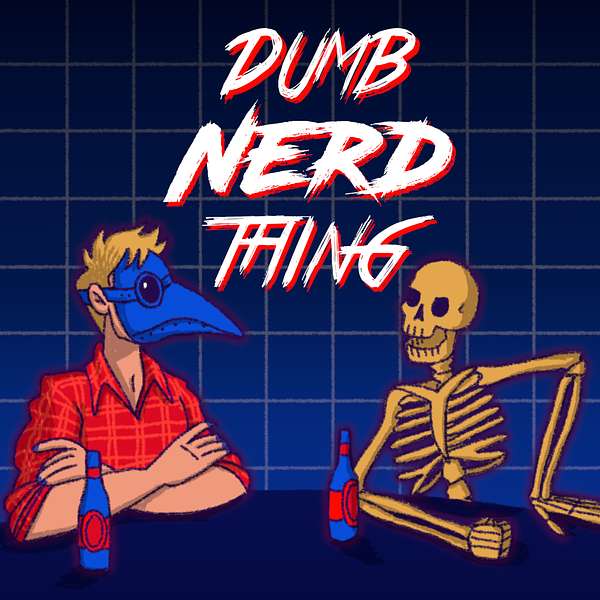 Dumb Nerd Thing Podcast Artwork Image