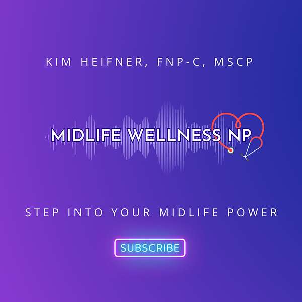Midlife Wellness NP  Podcast Artwork Image
