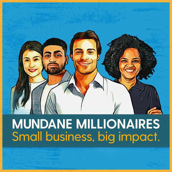 Mundane Millionaires  Podcast Artwork Image