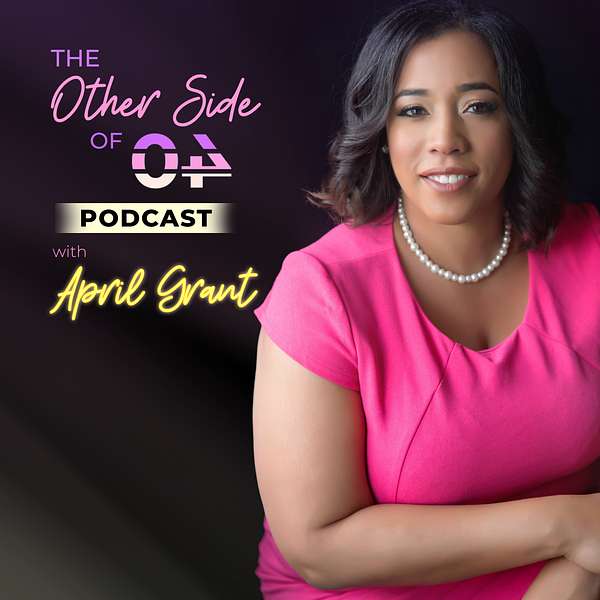 The Other Side of 40 with April Noelle Grant Podcast Artwork Image