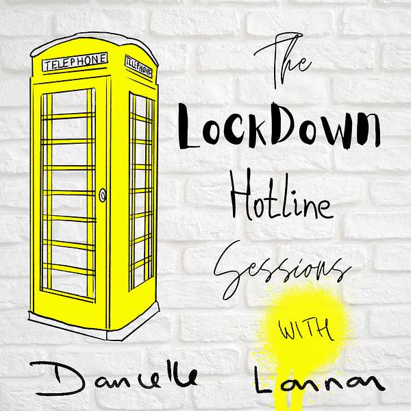 The Lockdown Hotline Sessions Podcast Artwork Image