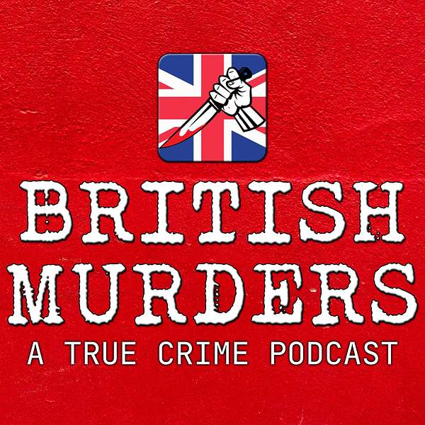 British Murders Podcast Artwork Image