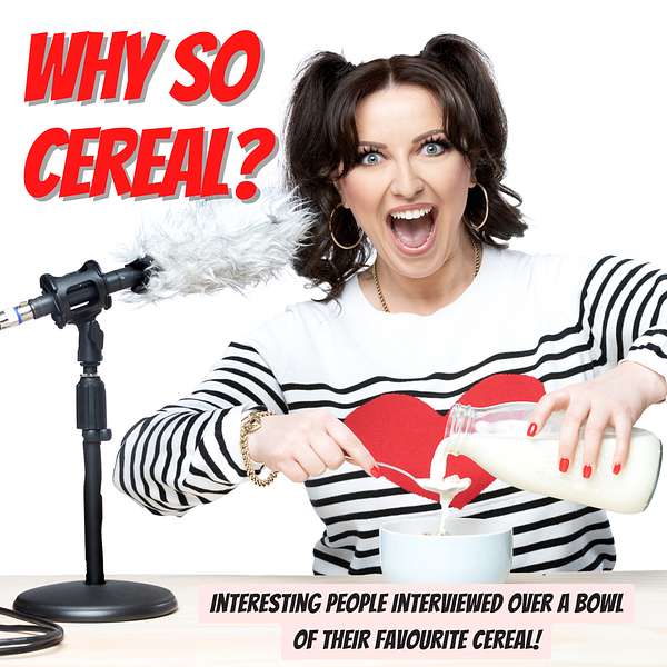 Why So Cereal Podcast Artwork Image