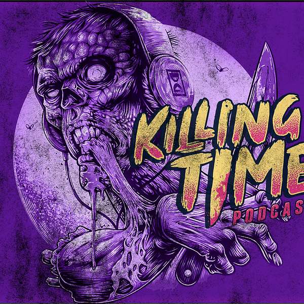 Killing Time: A Horror Movie Podcast  Podcast Artwork Image