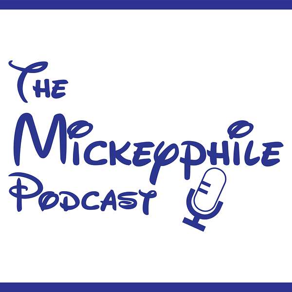 Mickeyphile Podcast - Disney World, DVC, and More Podcast Artwork Image