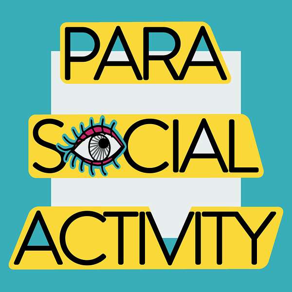 Parasocial Activity Podcast Artwork Image