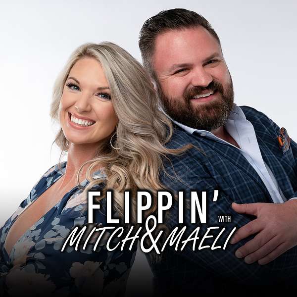 Flippin' With Mitch & Maeli Podcast Artwork Image