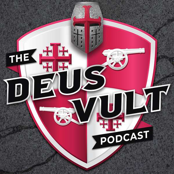 The Deus Vult Podcast Podcast Artwork Image