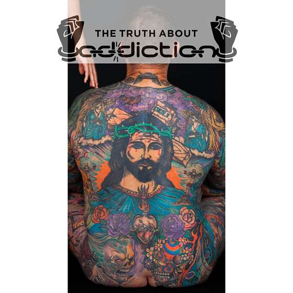 The Truth About Addiction Podcast Artwork Image