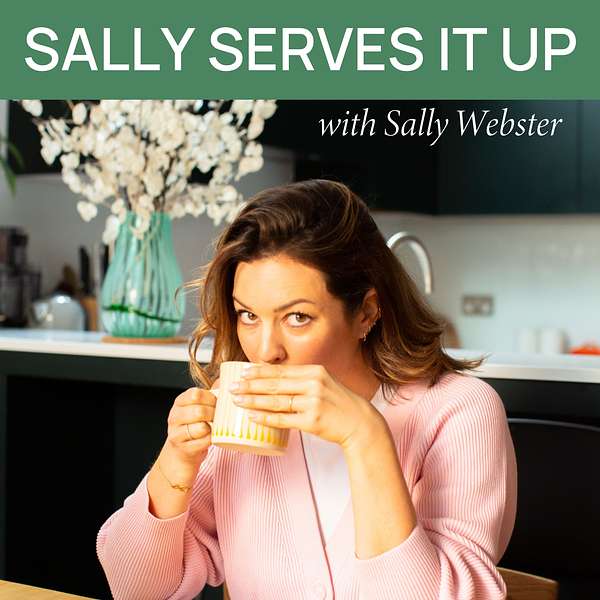 Sally Serves It Up Podcast Artwork Image