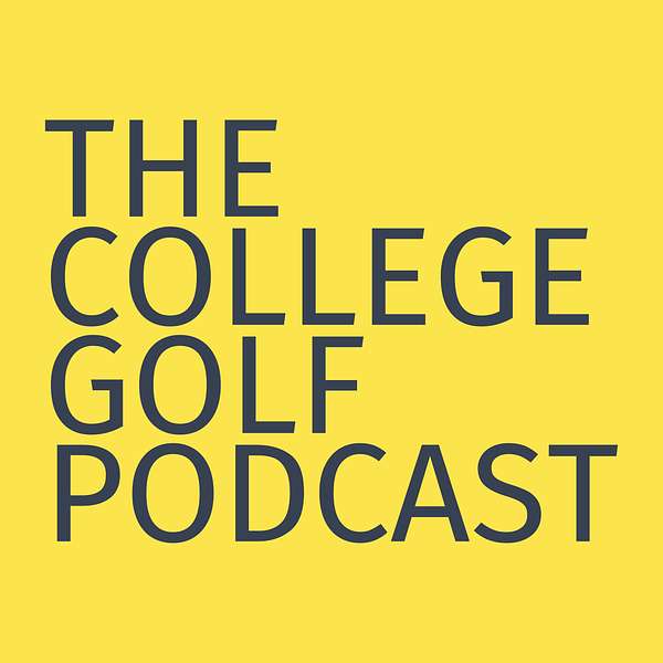 The College Golf Podcast Podcast Artwork Image