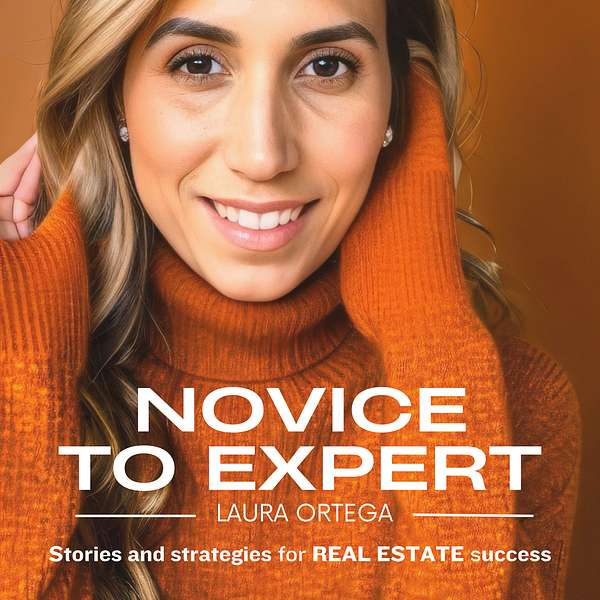 Novice to Expert: Stories and Strategies for Real Estate Success Podcast Artwork Image