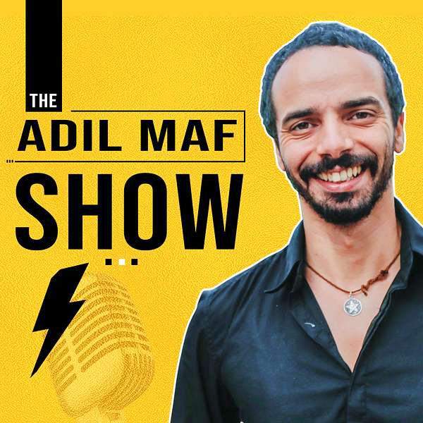The Adil Maf Show Podcast Artwork Image