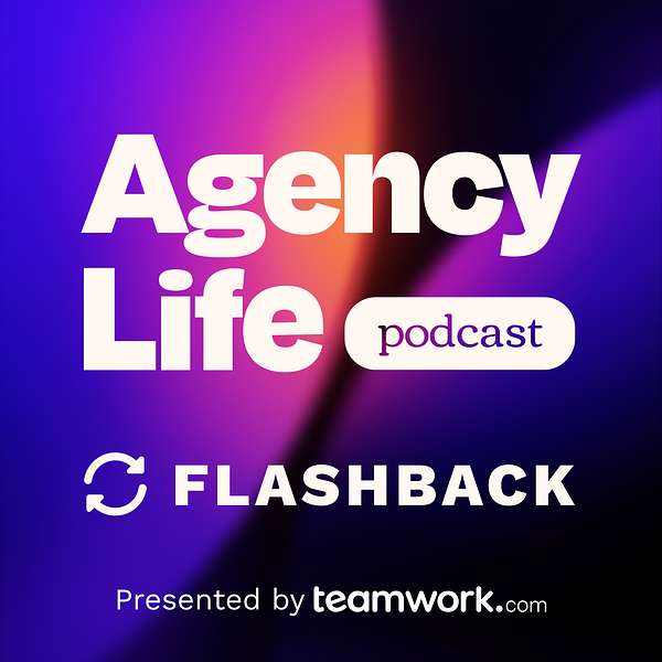 Agency Life Flashback Podcast Artwork Image