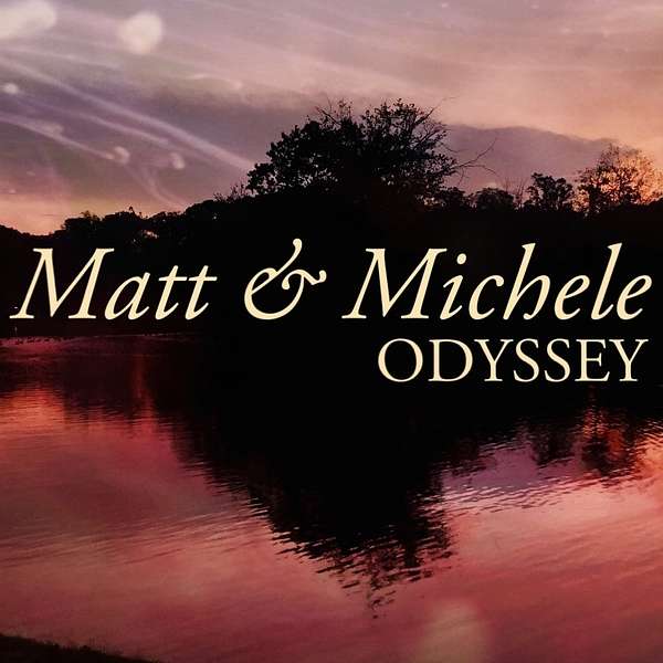 Matt & Michele Odyssey Podcast Artwork Image