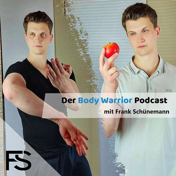 Der Body Warrior Podcast mit Frank Schünemann Podcast Artwork Image