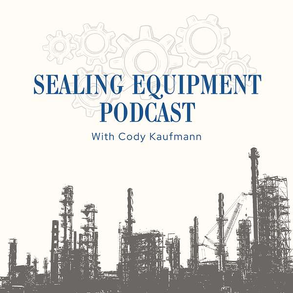 Sealing Equipment Podcast Podcast Artwork Image