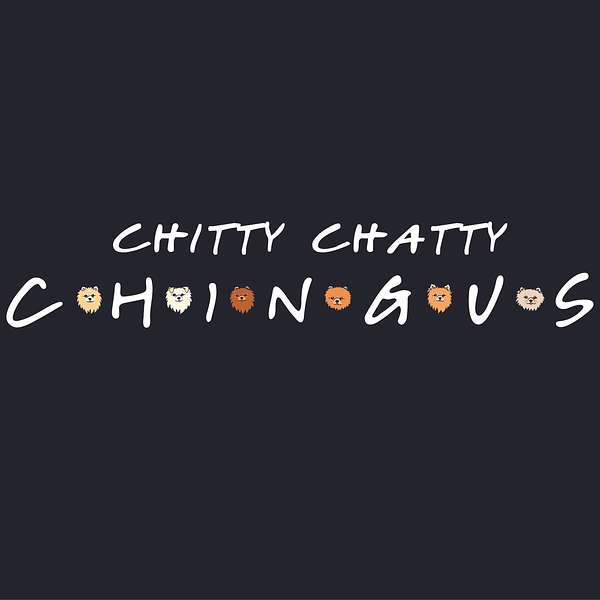 Chitty Chatty CHINGUS Podcast Artwork Image