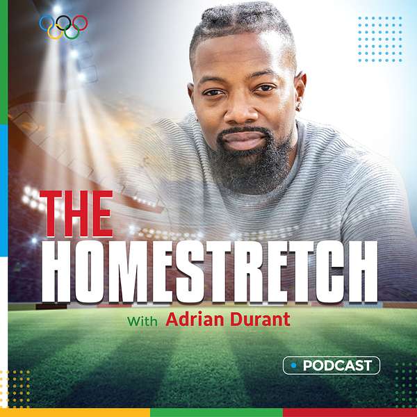 The Homestretch w/Adrian Durant Podcast Artwork Image