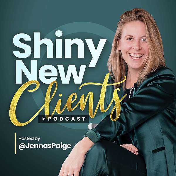 Shiny New Clients! Podcast Artwork Image