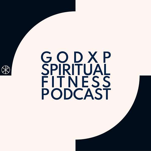 GodXP Spiritual Fitness Podcast Artwork Image