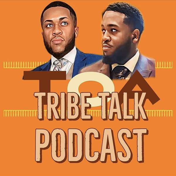 Tribe Talk with Aaron & Aj  Podcast Artwork Image