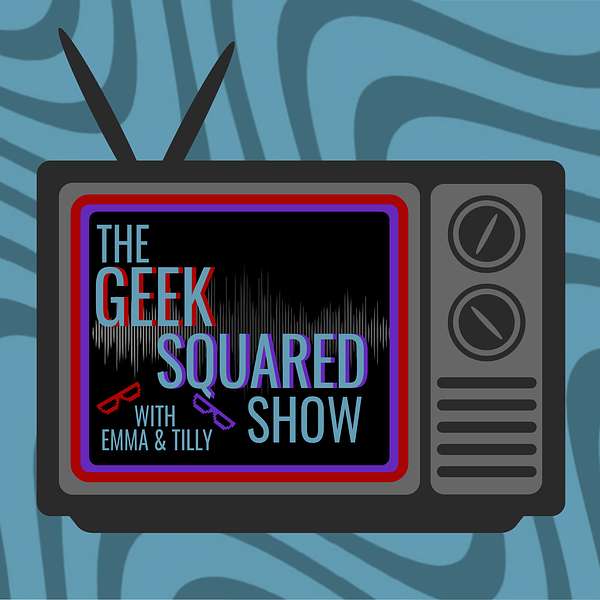 The Geek Squared Show Podcast Artwork Image