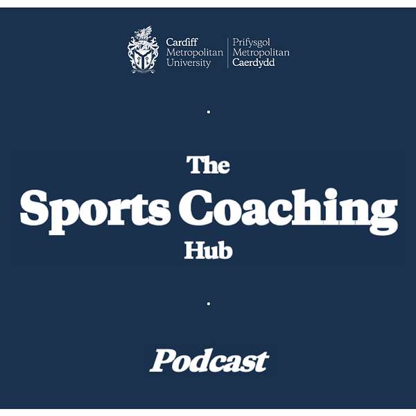The Sports Coaching Hub Podcast Podcast Artwork Image