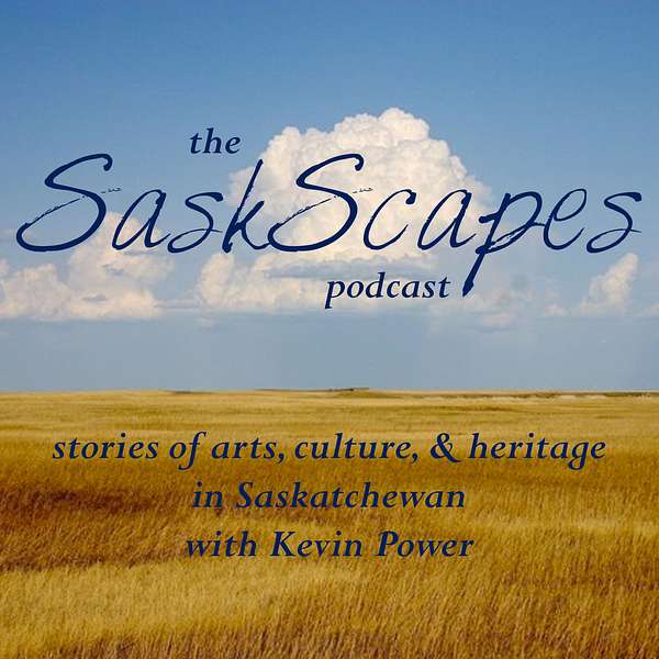 SaskScapes Podcast Artwork Image