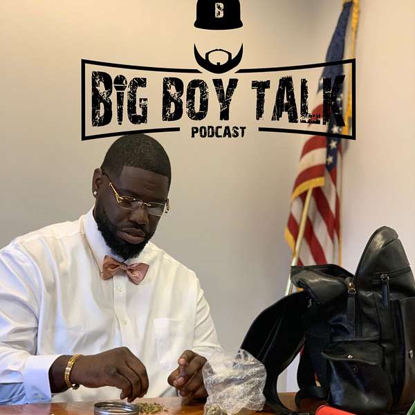 Big Boy Talk Podcast with T-Black Podcast Artwork Image