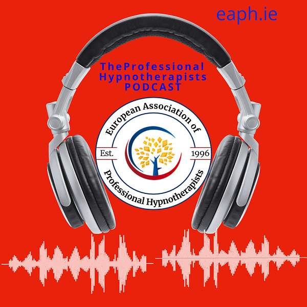 The Professional Hypnotherapists Podcast. eaph.ie Podcast Artwork Image