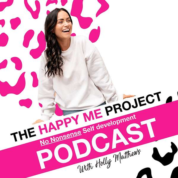 The Happy Me Project  Podcast Artwork Image