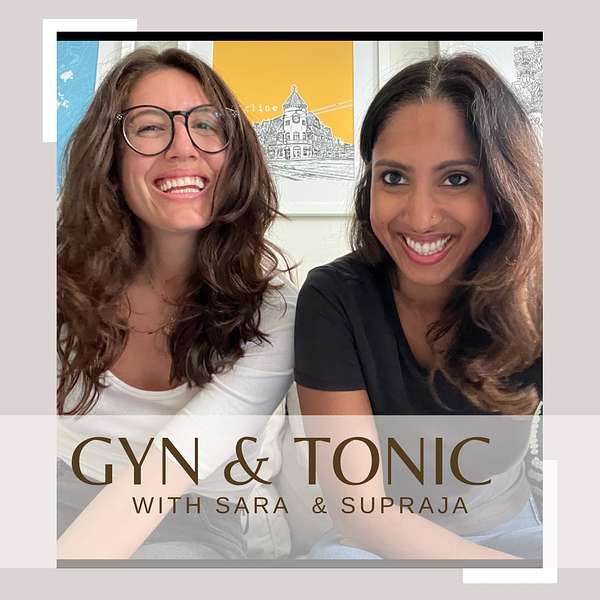 Gyn & Tonic Podcast Artwork Image