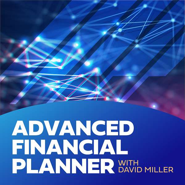 The Advanced Financial Planner  Podcast Artwork Image