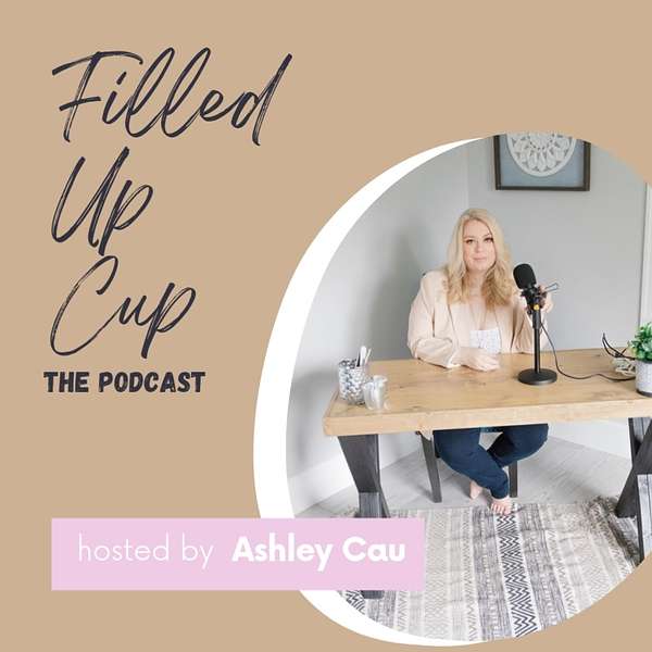 Filled Up Cup  Podcast Artwork Image