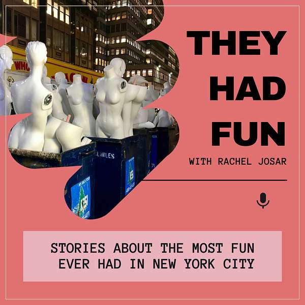 They Had Fun: New York City Stories Podcast Artwork Image