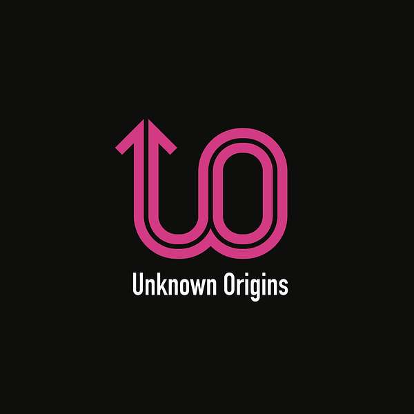 Unknown Origins  Podcast Artwork Image