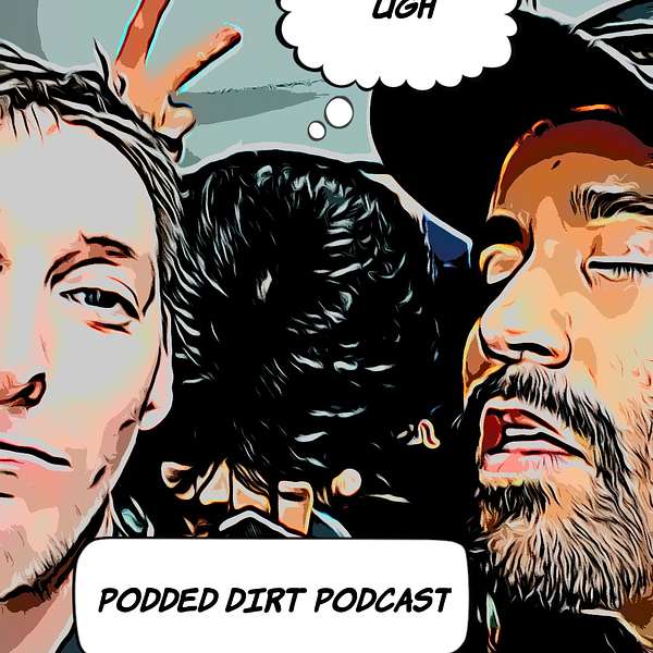 Podded Dirt Podcast Podcast Artwork Image