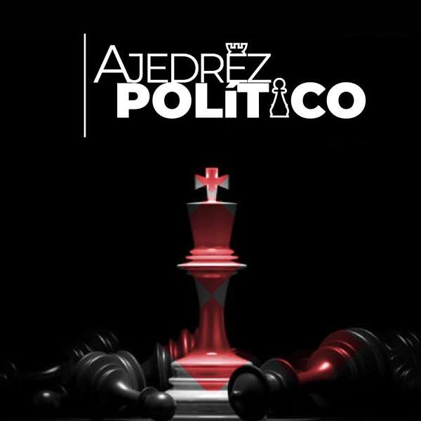 Ajedrez Político Podcast Artwork Image