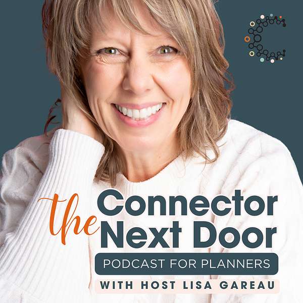 The Connector Next Door with Lisa Gareau Podcast Artwork Image