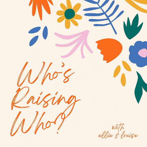 Who's Raising Who? Podcast Artwork Image
