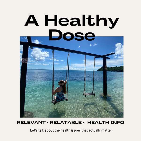 A Healthy Dose with Sadie Podcast Artwork Image