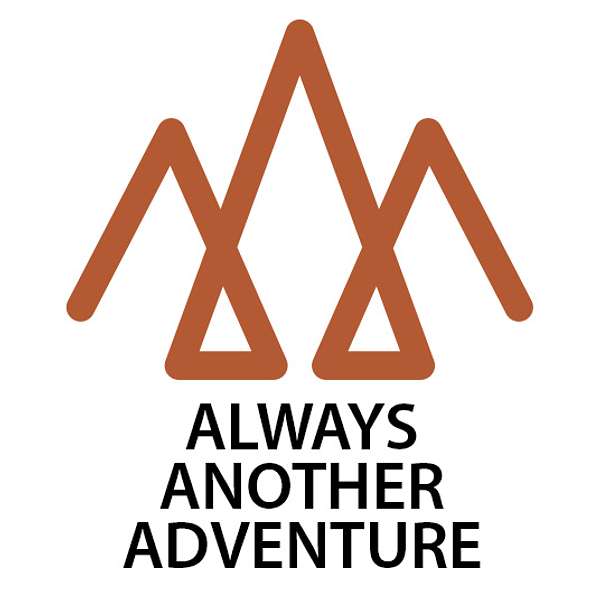 Always Another Adventure Podcast Artwork Image