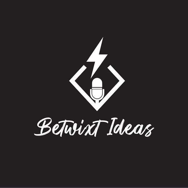 The Betwixt Ideas Podcast Podcast Artwork Image