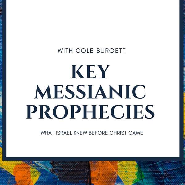 Key Messianic Prophecies Podcast Artwork Image